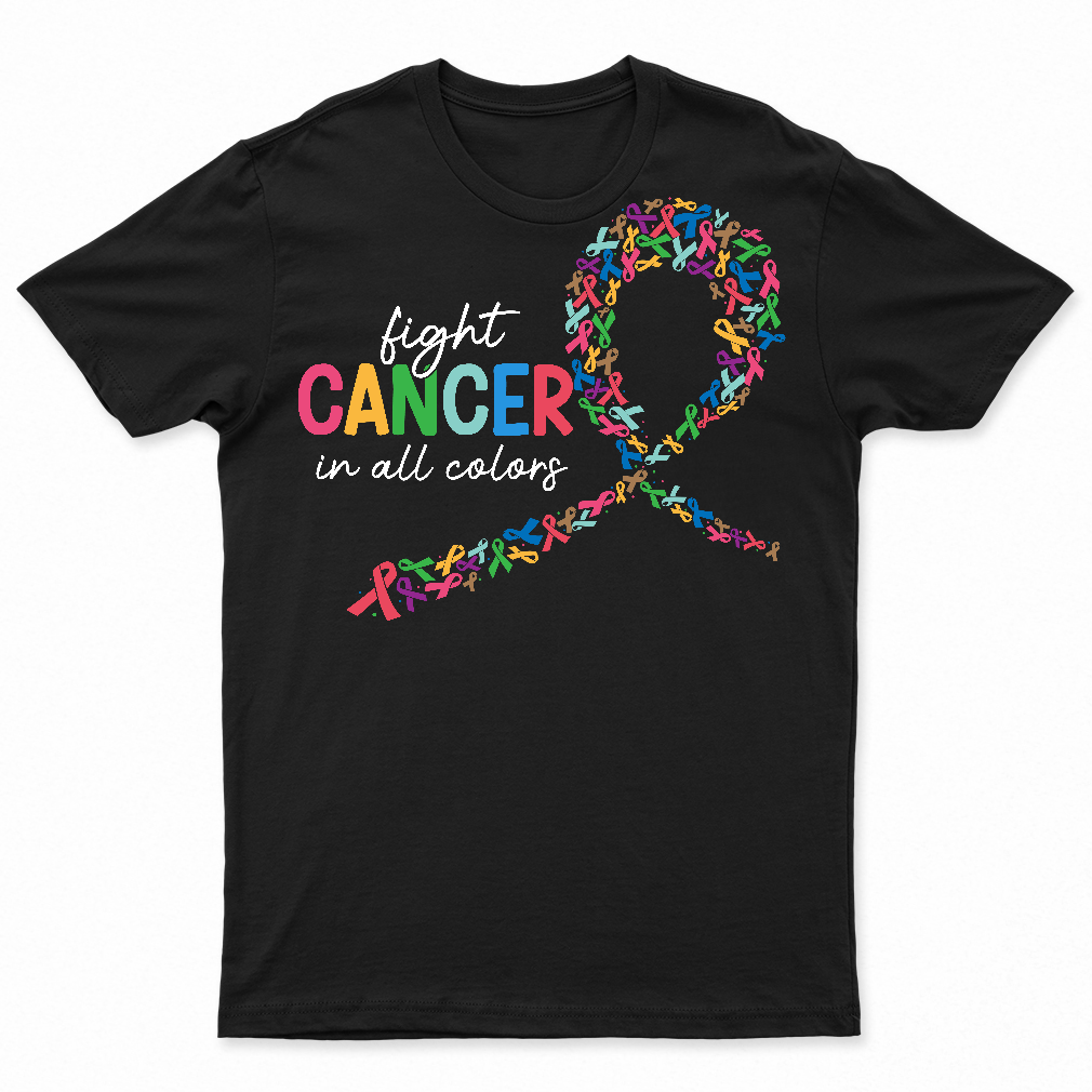 Fight Cancer Shirt, All Colors Ribbon Cancer T-Shirt, Cancer Motivational