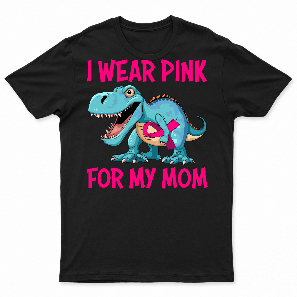 I Wear Pink For My Mom Breast Cancer Awareness Toddler Son